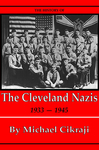 克利夫兰纳粹的历史:1933 - 1945年由迈克尔Cikraji